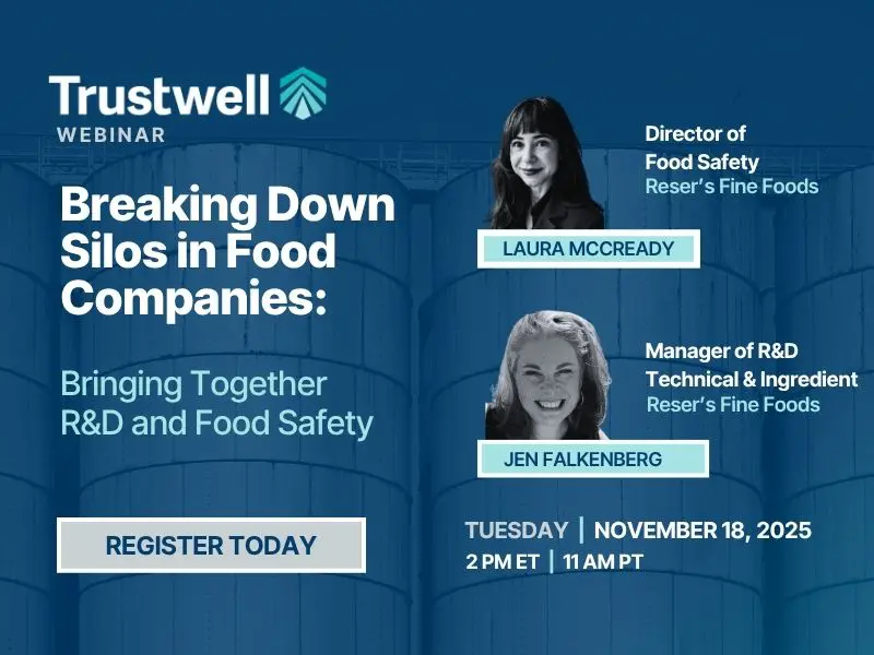 Webinar flyer for Trustwell event on uniting R&D and food safety, featuring Laura McCready and Jen Falkenberg from Reser’s Fine Foods.