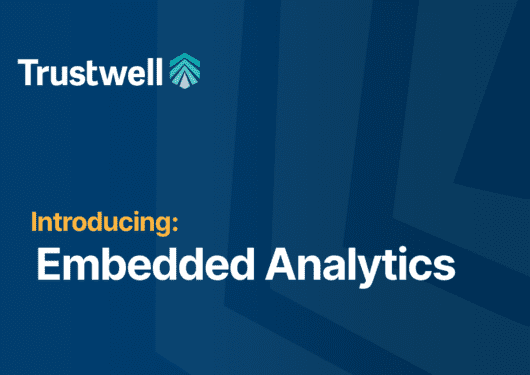 Trustwell introduces Embedded Analytics. Blue background with company logo and text.