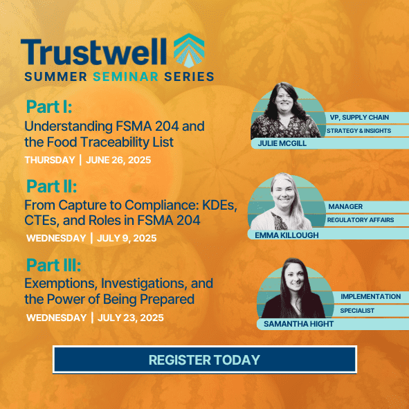 register for our FSMA 204 summer seminar series