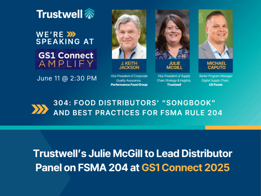Julie McGill joins Keith Jackson and Michael Caputo for a GS1 Connect 2025 panel on FSMA 204 best practices in food distribution