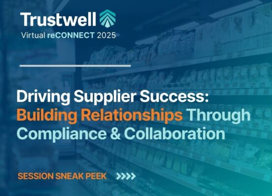 Promotional graphic for a Trustwell reCONNECT 2025 session on supplier success, compliance, and collaboration in the food industry.